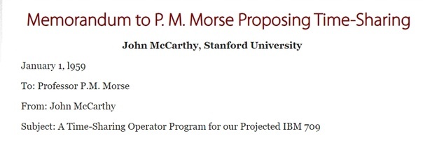 Меморандум о системе разделения времени, созданный Джоном Маккарти. Полный текст меморандума доступен по ссылке [англоязычный материал]