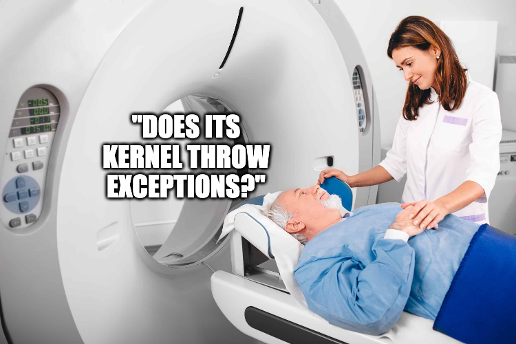Хотите ли вы, чтобы ядро магнитно‑резонансного томографа выбрасывало исключения?