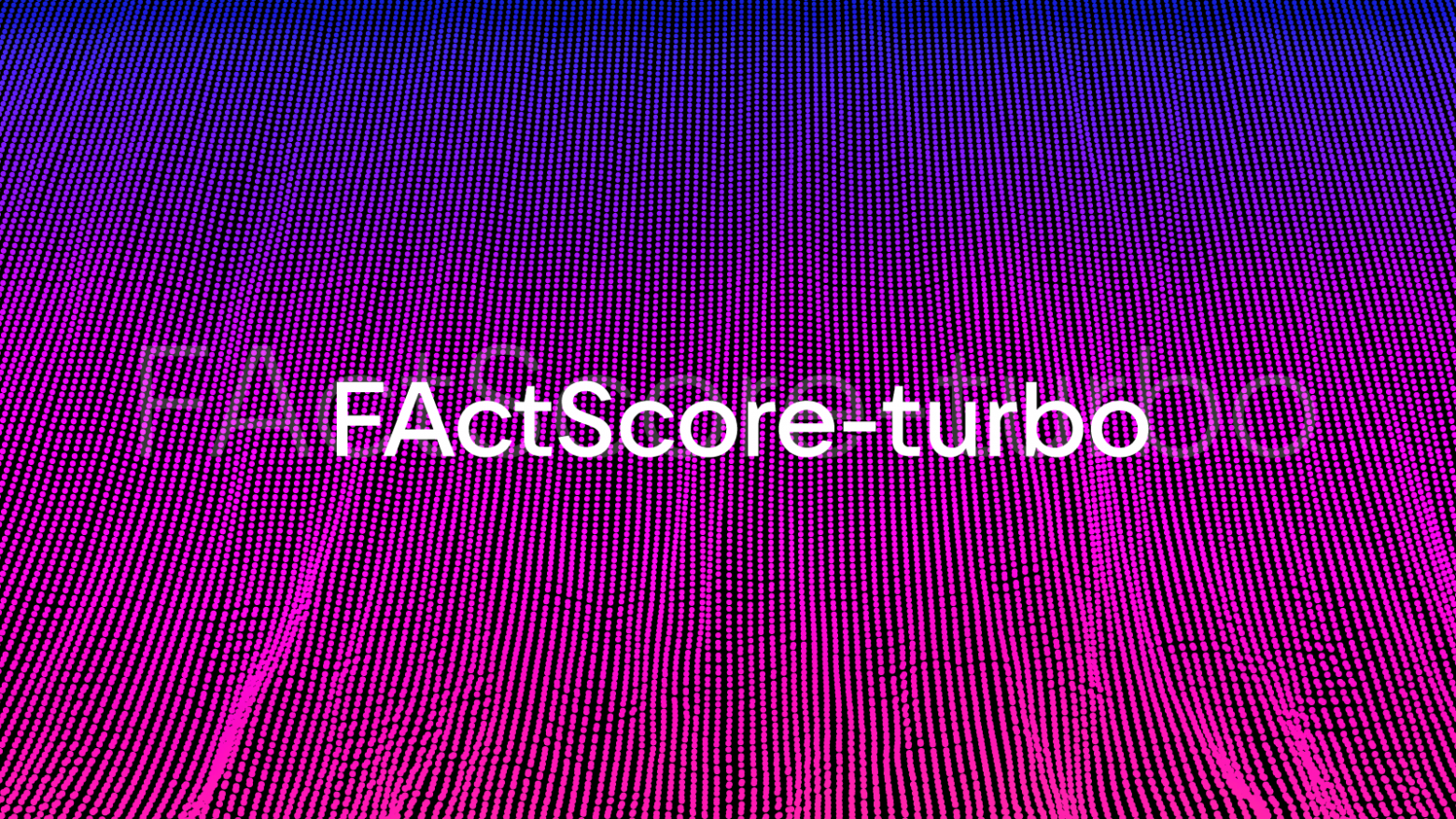 FActScore-turbo: инструмент для верификации фактов - 1 FActScore-turbo: инструмент для верификации фактов - 1