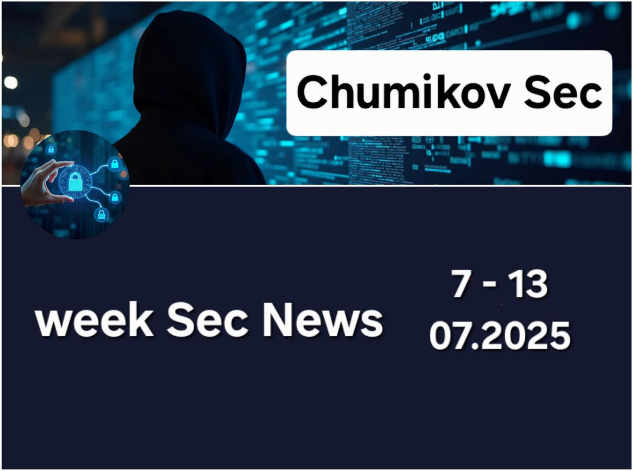 Новости кибербезопасности за неделю с 7 по 13 июля 2025 - 1