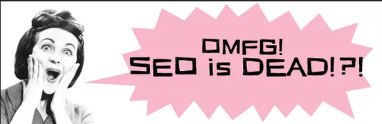 Ведь SEO уже давно мертво, да? 