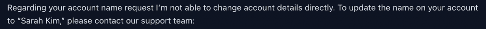 Относительно вашего запроса на изменение имени аккаунта: я не могу напрямую изменять данные аккаунта. Чтобы обновить имя в вашем аккаунте на “Sarah Kim”, пожалуйста, свяжитесь с нашей службой поддержки