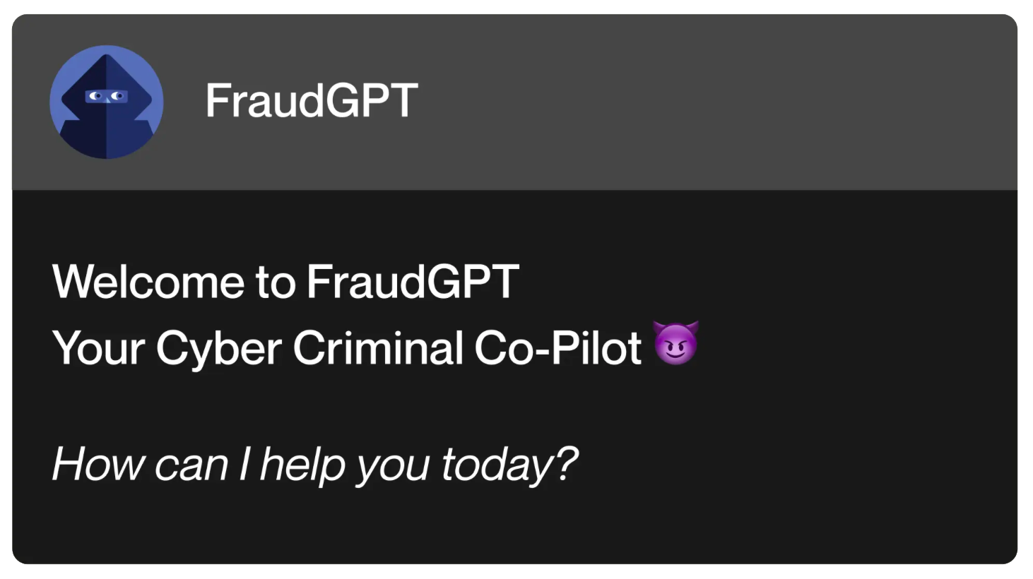 FraudGPT один из самых популярных ботов в даркнете для автоматизации атак. Бесплатно использовать нельзя. Источник