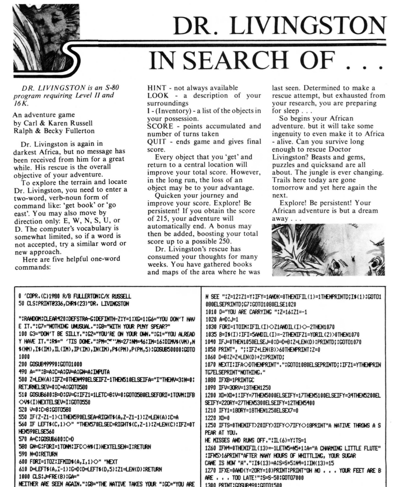 Фрагмент кода гораздо более сложной приключенческой игры, опубликованной в журнале Softside в сентябре 1980 года. Текст продолжается ещё на двух с половиной страницах и представляет собой предел возможностей текстового формата — для всех, кроме самых упорных любителей набирать тексты с клавиатуры