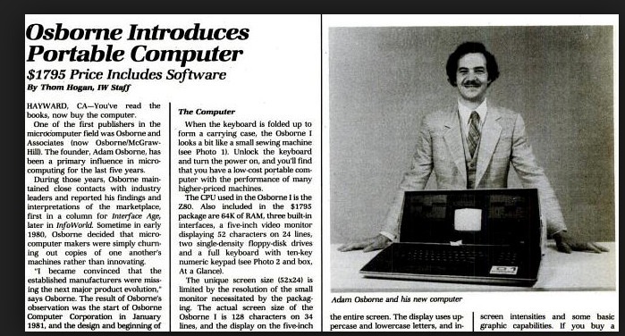 Адам Осборн собрал сильную команду инженеров, программистов и маркетологов. Конечно, он умел себя «продать» не хуже Стива Джобса